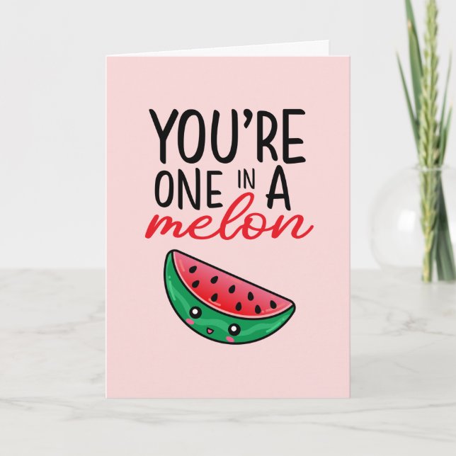 One In A Melon Funny Fruit Pun Valentine's Day Holiday Card (Front)