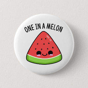 One In A Melon Funny Watermelon Pun 2 Inch Round Button