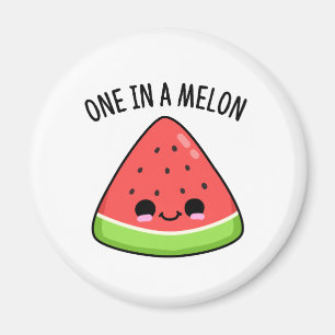 One In A Melon Funny Watermelon Pun Magnet