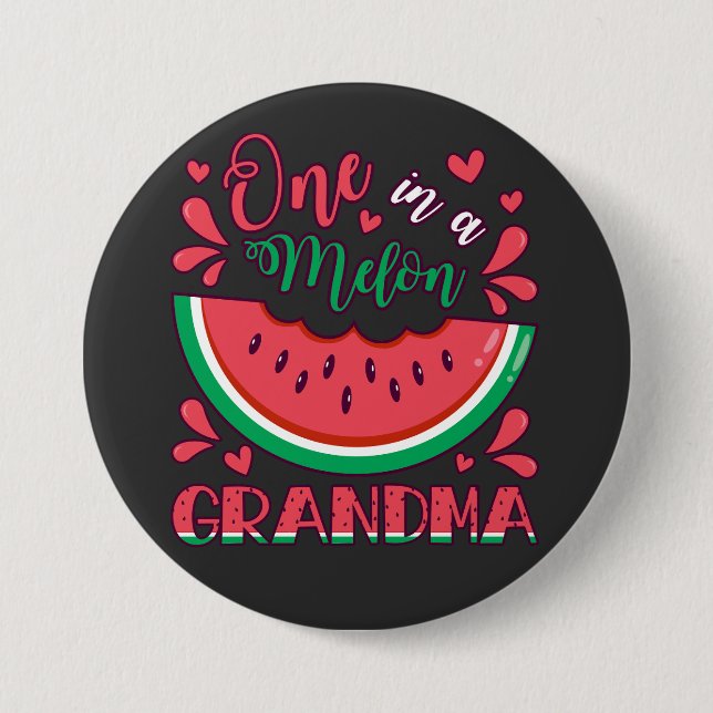 One in a Melon Grandma B-Day Party Round 3 Inch Round Button (Front)
