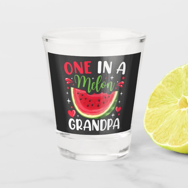 One in a Melon Grandpa B-Day Party Shot Glass (Front)