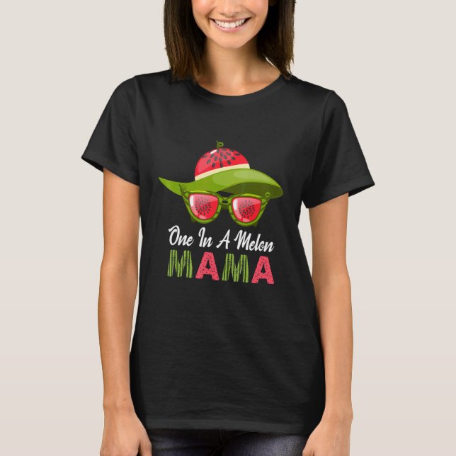 One In A Melon Mama Sunglasses Watermelon Summer B T-Shirt (Front)