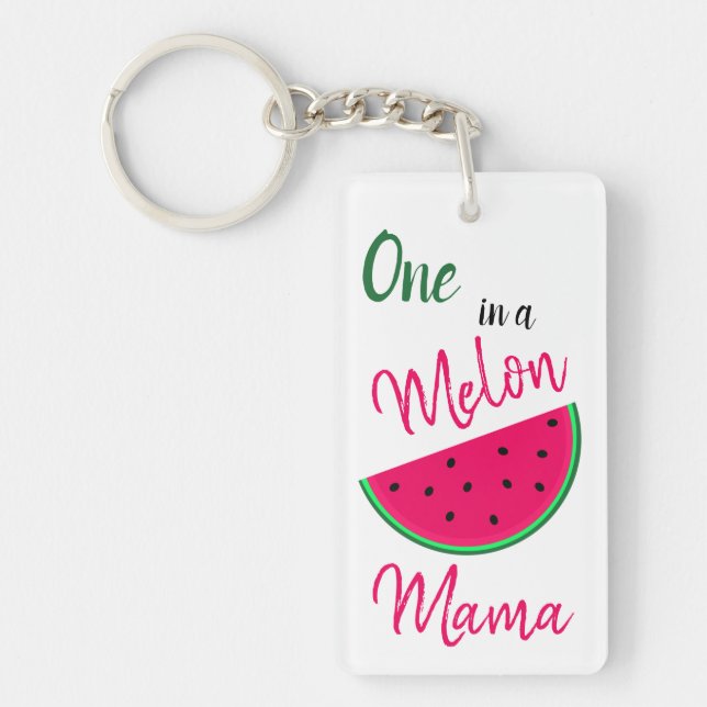 One in a Melon Mama - Watermelon Keychain (Front)