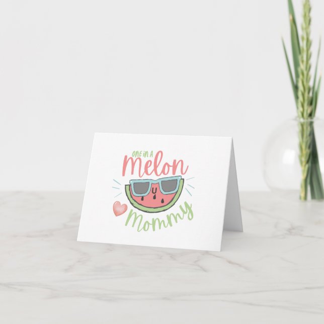 One In A Melon Mommy Greeting Card (Front)