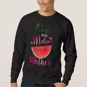 One In A Melon Mother Waterlemon Summer Mom Sweatshirt