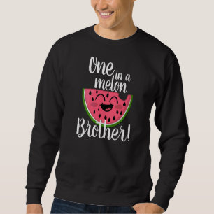 One In A Melon Party Brother Group Matching First  Sweatshirt