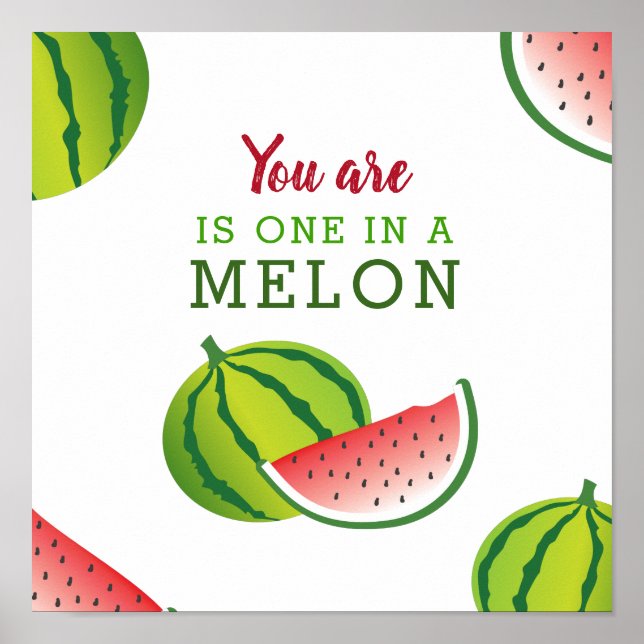 One in a Melon Poster (Front)