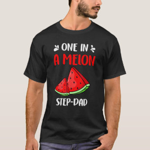 One In A Melon Step Dad Watermelon Birthday Family T-Shirt