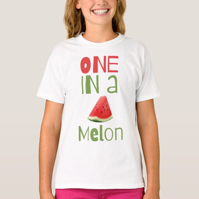 One in a Melon T-Shirt (Front)