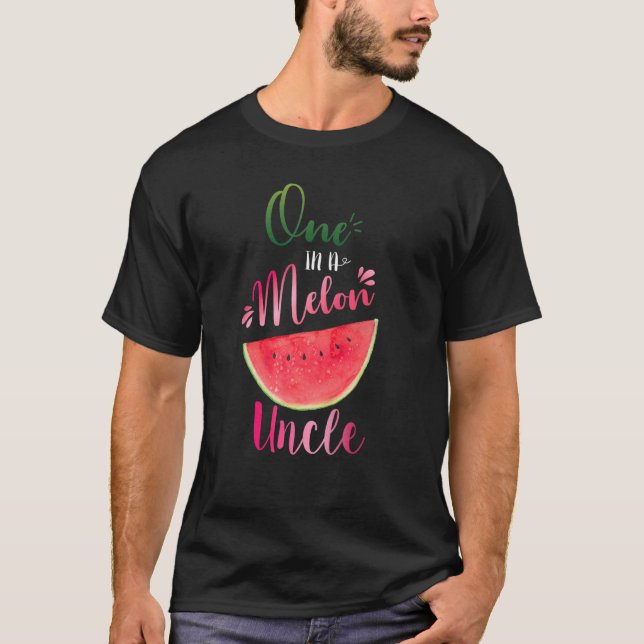 One In A Melon Uncle Waterlemon Summer Uncle T-Shirt (Front)