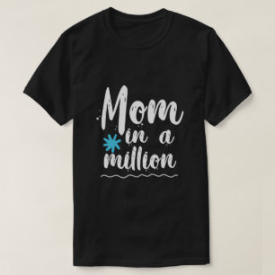 One in a Million Mom  T-Shirt
