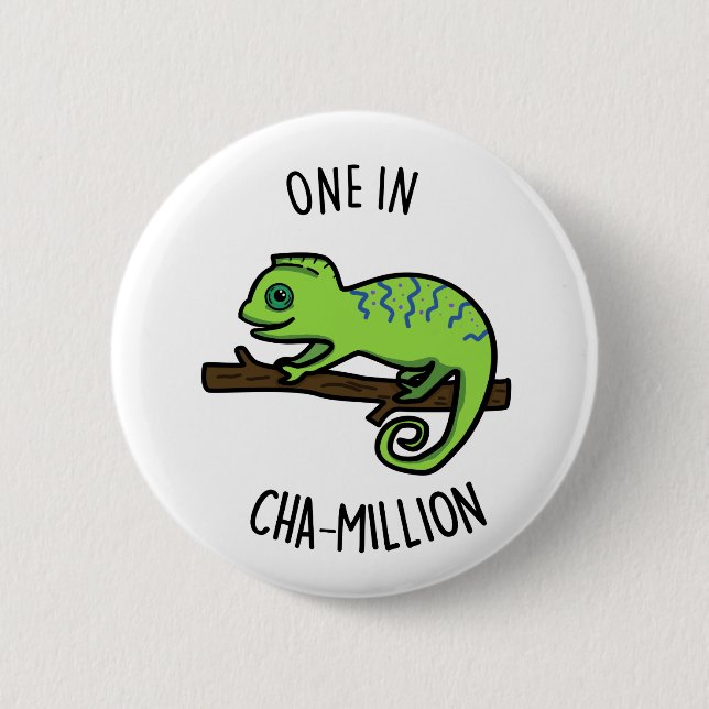One In Cha-Million Cute Chameleon Pun 2 Inch Round Button (Front)