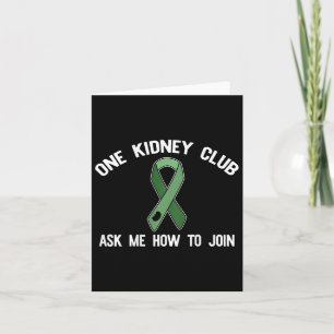 One Kidney Club Ask Me How To Join Organ Donor Mem Card