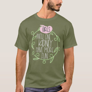 One Kidney Donor Transplant For Women Nurse Tech T-Shirt