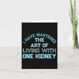 One Kidney Organ Donor Transplant Dialysis Kidney Card