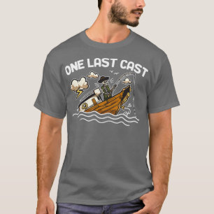 One Last Cast the second T-Shirt