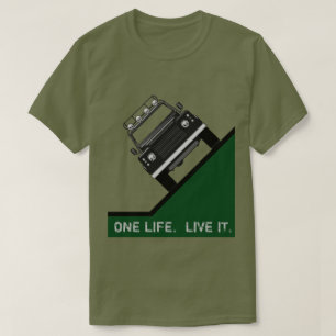 ONE LIFE.  LIVE IT. T-Shirt