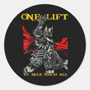 One Lift To Rule Them All Bodybuilding Gym Workout Classic Round Sticker