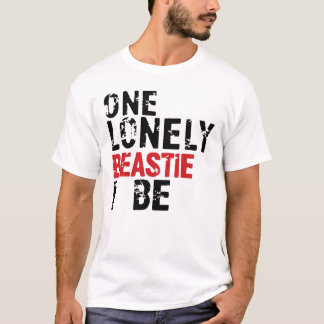 One Lonely Beastie I Be - Funny Graphic Tee for Me