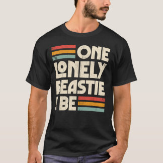 One Lonely Beastie i be T-Shirt