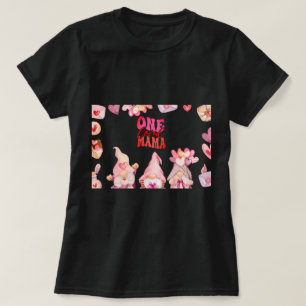 One Loved Mama Gnomes T-Shirt