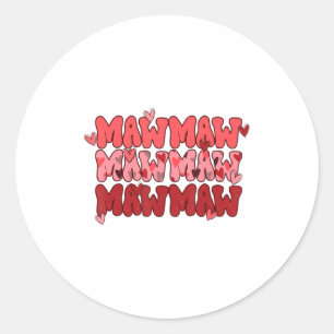 One Loved Mawmaw Valentine Mawmaw Heart Happy Vale Classic Round Sticker