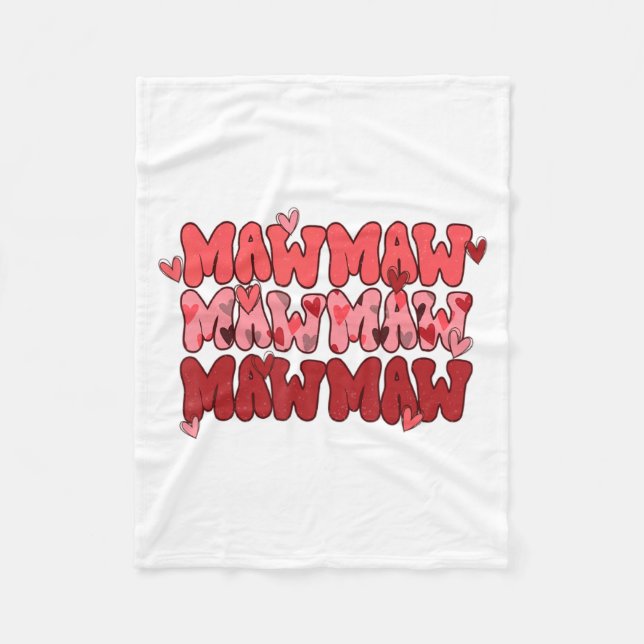 One Loved Mawmaw Valentine Mawmaw Heart Happy Vale Fleece Blanket (Front)