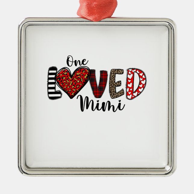 One Loved Mimi Metal Ornament (Front)