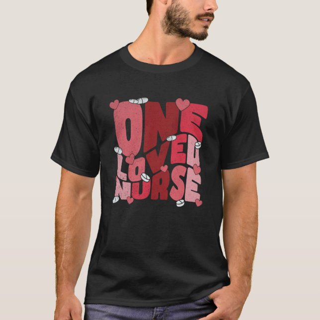 One Loved Nurse Valentines Day Heart Stethoscope N T-Shirt (Front)