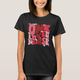 One Loved Nurse Valentines Day Heart Stethoscope N T-Shirt