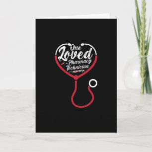 One Loved Pharmacy Technician Medicine Pharmacist Card