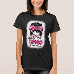 One Loved School Nurse Messy Bun Women Valentine's T-Shirt