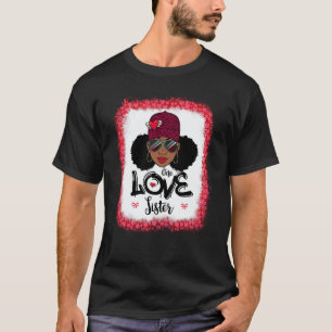 One Loved Sister Black Mom African American Women  T-Shirt