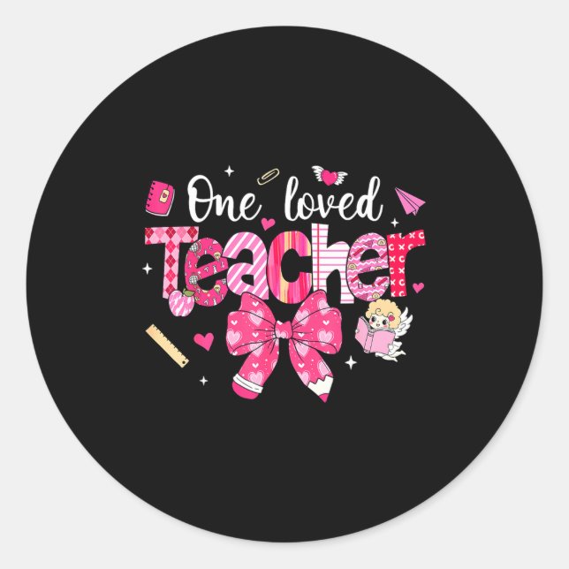 One Loved Teacher Coquette Bow Pencil Valentine Gi Classic Round Sticker (Front)