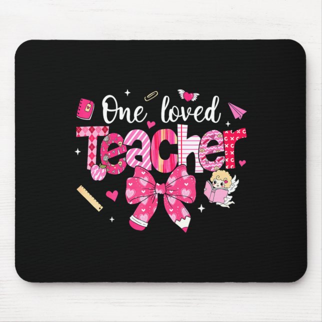 One Loved Teacher Coquette Bow Pencil Valentine Gi Mouse Pad (Front)