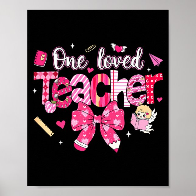 One Loved Teacher Coquette Bow Pencil Valentine Gi Poster (Front)