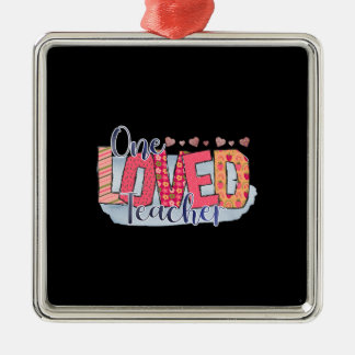 One Loved Teacher Metal Ornament