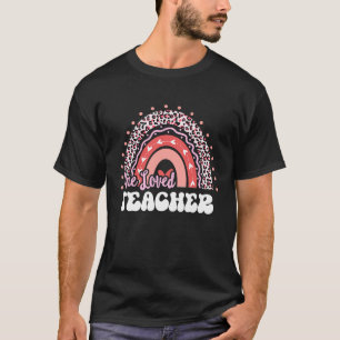 One Loved Teacher Valentine's Day Groovy Rainbow T T-Shirt
