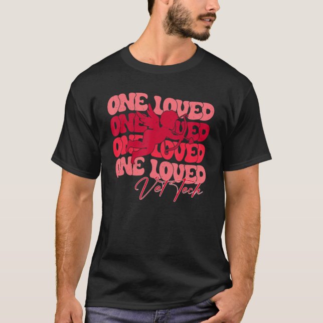 One Loved Vet Tech Cupid Veterinary Tech Valentine T-Shirt (Front)