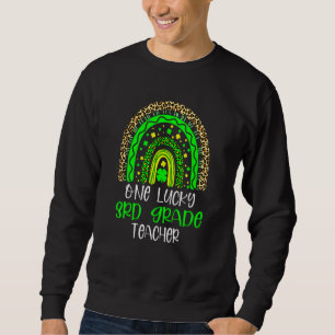 One Lucky 3rd Grade Teacher Rainbow St Patricks Da Sweatshirt