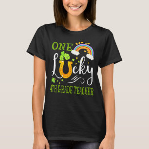 One Lucky 4th Grade Teacher St Patrick S Day Rainb T-Shirt