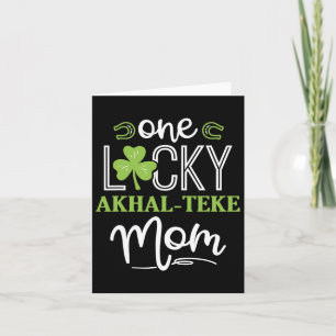 One Lucky Akhal-teke Horse Mom Irish Horseback Rid Card
