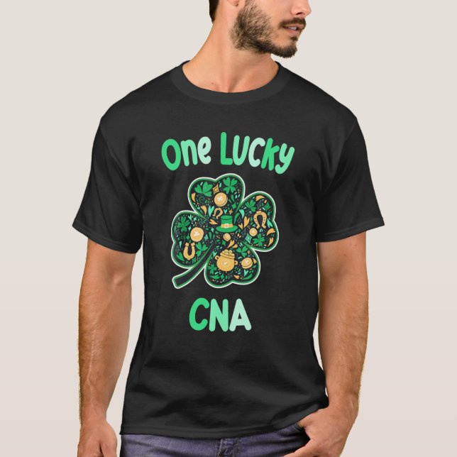 One Lucky CNA T-Shirt (Front)