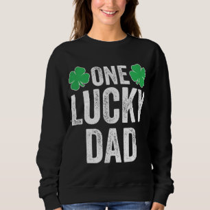 One Lucky Dad Clover Men Father St Patricks Day Da Sweatshirt