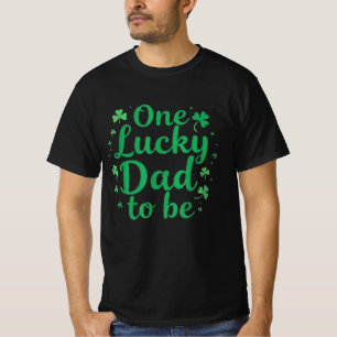 One Lucky Dad To Be St. Patricks Day Shamrock T-Shirt