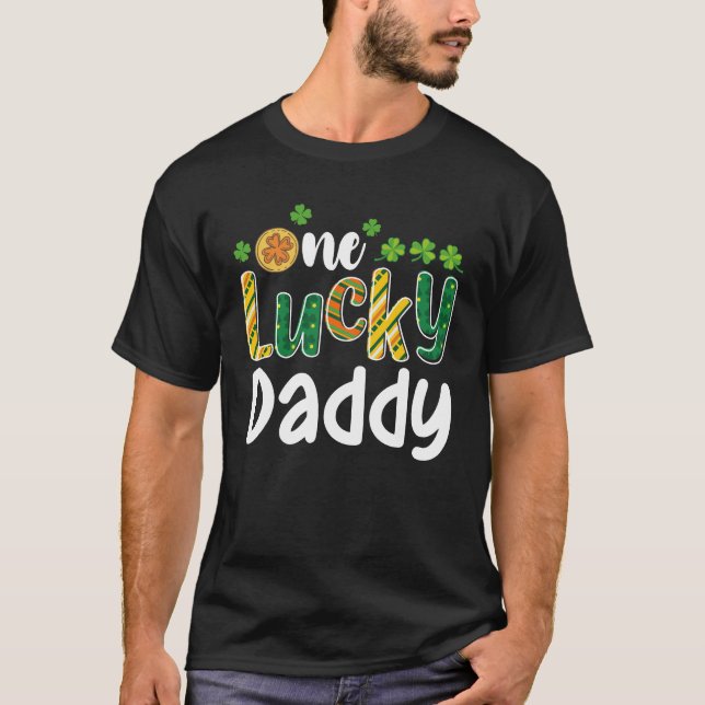 One Lucky Daddy Matching Family St Patrick's Day T-Shirt (Front)