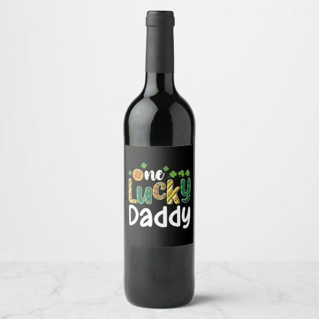 One Lucky Daddy Matching Family St Patrick's Day Wine Label (Front)