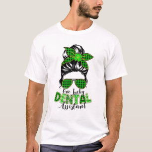One Lucky Dental Assistant Messy Bun Lucky St Patr T-Shirt
