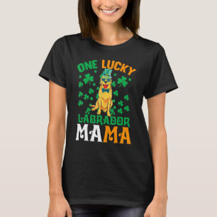 One Lucky Dog Mama Labrador Retriever Mom St Patri T-Shirt