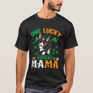 One Lucky Dog Mama Tricolor Corgi Mom St Patricks T-Shirt